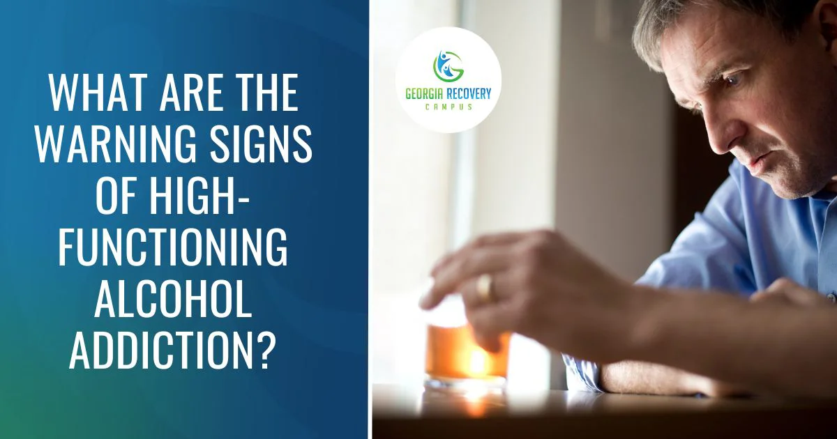 What Are the Warning Signs of High-Functioning Alcohol Addiction?
