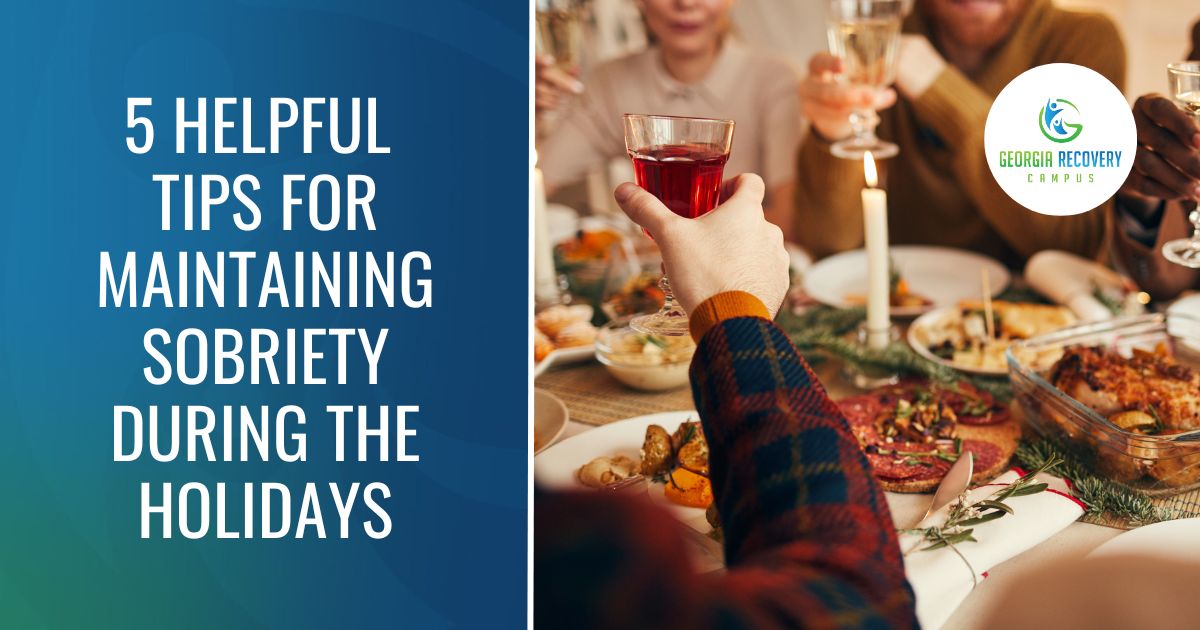 5 Helpful Tips For Maintaining Sobriety During The Holidays 5 helpful tips for maintaining sobriety during the holidays
